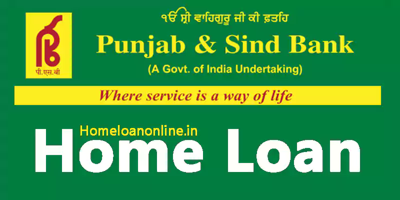 Punjab and Sind Bank Home Loan
